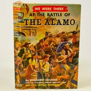 1958 "We Were There: At The Battle of the Alamo" Margaret Cousins HC/DJ Nice! - Picture 1 of 13
