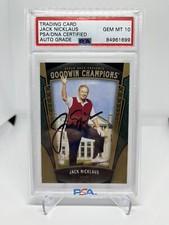 JACK NICKLAUS SIGNED 2015 UPPER DECK GOODWIN CHAMPIONS GOLF CARD PSA AUTO 10