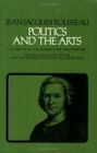 Politics And The Arts: Letter To M. D'alembert On The Theatre [Agora Editions]