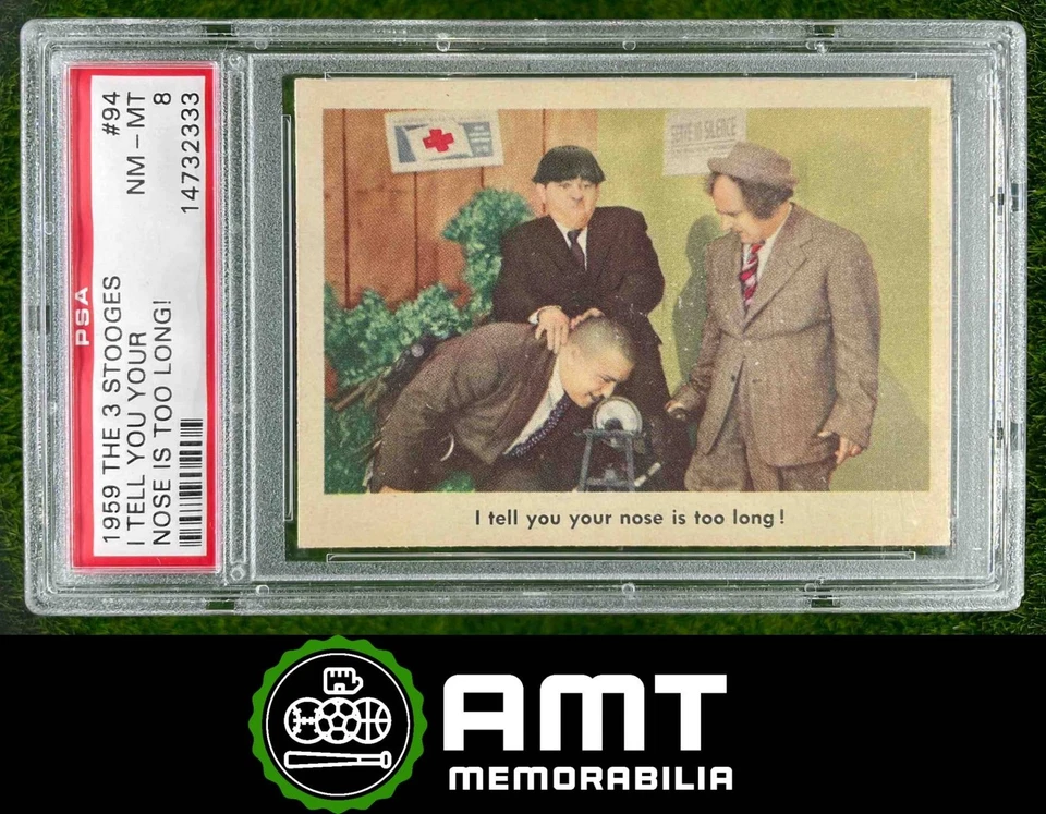 32333 1959 Fleer The Three Stooges #94 I tell you your nose is too long! PSA 8 - Image 1 of 3