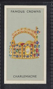 CHARLEMAGNE - CROWN OF HOLY ROMAN EMPIRE - 80 + year old card # 9