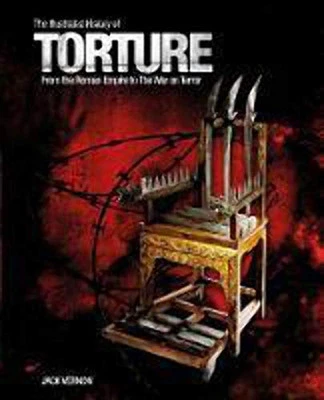 The Illustrated History of Torture by Vernon, Jack Book The Cheap Fast Free Post - Image 1 of 2
