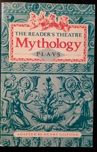 The Reader's Theatre Mythology Plays by Henry Gilfond 3rd - 8th grade No. 478.1 - Picture 1 of 4