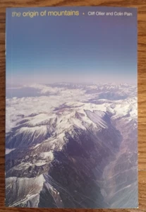 THE ORIGIN OF MOUNTAINS By Cliff Ollier & Colin Pain *Excellent Condition* - Bild 1 von 5