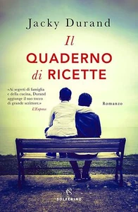 IL QUADERNO DI RICETTE, Jacky Durand, 1a ed Solferino 2019. NUOVO - Picture 1 of 1