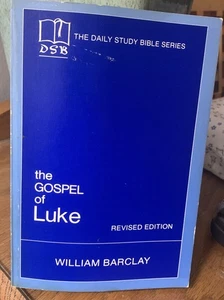 The Daily Bible Study Series The Gospel of Luke William Barclay Revised PB Book - Foto 1 di 4