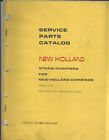 Farm Manual - New Holland - Straw Choppers Service Parts Catalog c1974 (FM369)