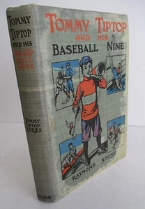 TOMMY TIPTOP & His Baseball Nine by Raymond Stone circa 1920 Illustrated - Picture 1 of 4