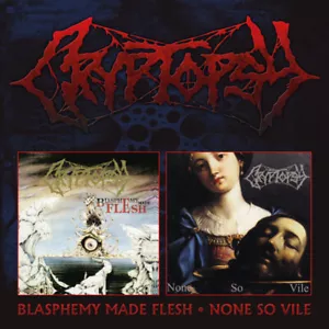 CRYPTOPSY - Blasphemy Made Flesh / None So Vile (2-CD) DCD - Picture 1 of 1