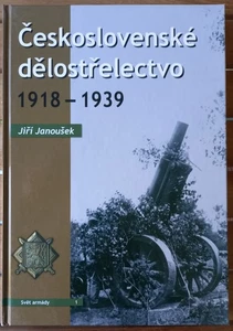 Book - Czech Artillery 1918 1939 - Guns - Ceskoslovenske Delostrelectvo Janousek - Picture 1 of 2