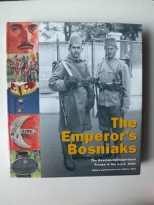 The Emperor's Bosniaks: History and Uniforms - 1878 to 1918 - Picture 1 of 7