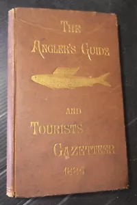 ANTIQUARISCHE BÜCHER ANGELN DER ANGLERFÜHRER UND TOURISTENBLATT 1885 WILLIAM H - Bild 1 von 6