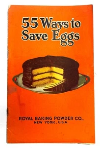 1923 Royal Baking Powder 55 Ways to Save Eggs Booklet Cook Book Recipes Vintage - Picture 1 of 5