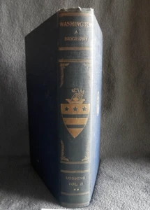 WASHINGTON: A BIOGRAPHY by Benson Lossing, Vol. II, 1914 HC VG - Imagen 1 de 11