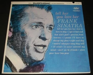 FRANK SINATRA – TELL HER YOU LOVE HER - CAPITOL - USA 1963 LP - Picture 1 of 3
