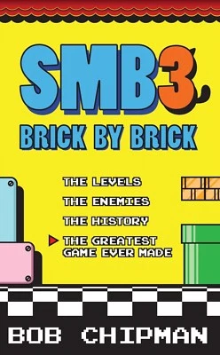 "SUPER MARIO BROS. 3: BRICK BY BRICK" by Bob Chipman - Factory Sealed! - Image 1 of 4