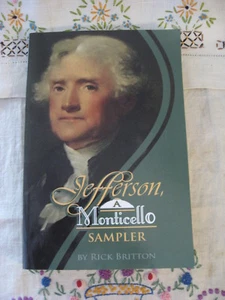 "Jefferson: A Monticello Sampler" Rick Britton SIGNED Paperback in VGC ship incl - Picture 1 of 5