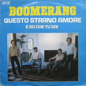 Boomerang (30) Questo Strano Amore - 45T x 1 - Picture 1 of 3