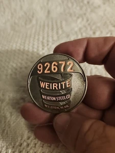 Weirton W Virginia Weirite Weirton Steel Co. Employee Badge Nice Condition - Picture 1 of 5