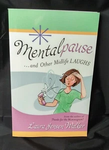 Mentalpause... And Other Midlife Laughs by Laura Jensen Walker - Imagen 1 de 7