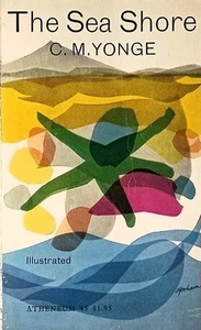 The Sea Shore by C. M. Yonge / 1963 Atheneum Paperback / Illustrated - Picture 1 of 1