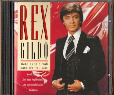 Rex Gildo-CD-Wenn es sein muß kann ich treu sein - Maddalena-Speedy Gonzales - Bild 1 von 3