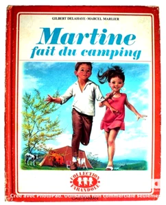 LIVRE DE 1974 CONÇU EN 1964 ***MARTINE FAIT DU CAMPING*** 1974'S FRENCH BOOK - Imagen 1 de 5