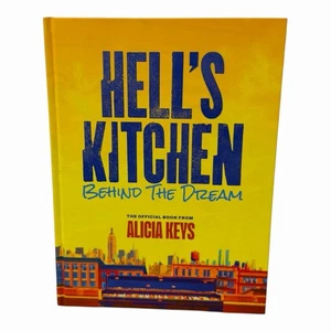 Hell's Kitchen : Behind the Dream by Alicia Keys (Brand New Hardcover) - Bild 1 von 4