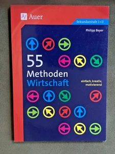 55 Methoden Wirtschaft ~ Philipp Beyer ~  9783403068785 - Bild 1 von 1