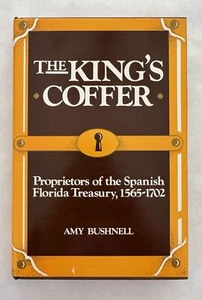 The King’s Coffer: Proprietors of the Spanish Treasury by Amy Bushnell - NEW HC - Bild 1 von 8