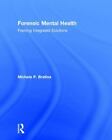 Forensic Mental Health Framing Integrated Solutions By Bratina Michele P