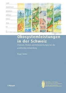 Ökosystemleistungen in der Schweiz (Bristol-Schriftenreihe), Roger Keller - Picture 1 of 5