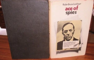 Ace of Spies - Robin Bruce Lockhart. 1st HbDj UK 1967 James Bond! HERE in MELB - Picture 1 of 12