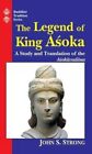 The Legend Of King Asoka: A Study A..., Strong, John S.