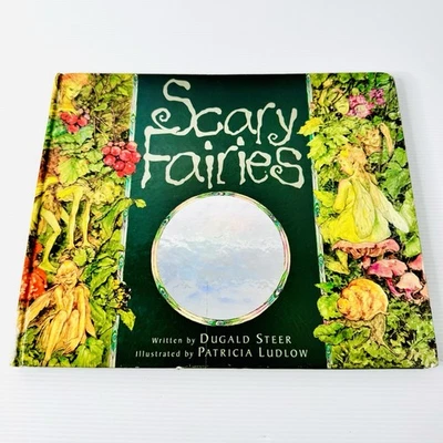 Scary Fairies by Dugald Steer Patricia Ludlow 1997 Hardcover Picture Book Fairy - Image 1 of 4