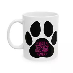 Miglior F-cking cane mamma di sempre festa della mamma tazza caffè ceramica miglior regalo per cane mamma - Foto 1 di 13