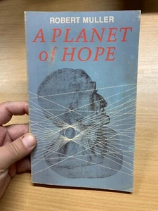1985 1ST EDITION "PLANET OF HOPE" ROBERT MULLER MEDITATIONS PAPERBACK BOOK (P2) - Picture 1 of 17