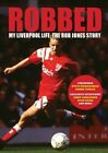 Robbed: My Liverpool Life: the Rob Jones Story by Paul Hassall Book The Cheap