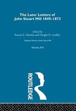 Collected Works of John Stuart Mill: XVI. Later, Robson..
