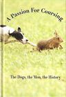 DARCY JONATHAN LONGDOGS AND LURCHERS BOOK A PASSION FOR COURSING VOL 1 I ONE new