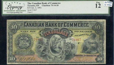 Canadian Bank of Commerce $10, 1892 - CH 75-14-18 - Legacy Fine 12 - S/N: 74867 - Image 1 of 2