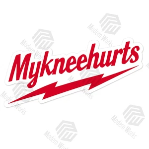 my Knee hurts Laptop sticker welder skateboard welding bumper car truck - Picture 1 of 1