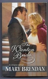 The Wanton Bride by Mary Brendan (2008, Mass Market) - Imagen 1 de 2