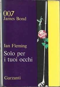 Fleming - 007 James Bond - Solo per i tuoi occhi - Garzanti  1^Edz. 1965 - Picture 1 of 1