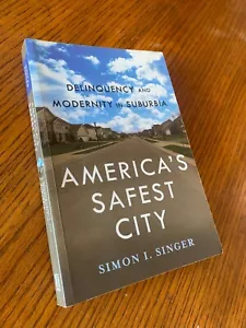 New Perspectives in Crime, Deviance, and Law Ser.: America's Safest City :... - Imagen 1 de 4