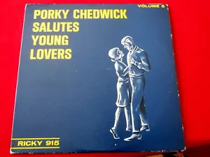 PORKY CHEDWICK~SALUTES YOUNG LOVERS~ VG~ RARE~ VOL 6~ ~ DOO WOP LP - Picture 1 of 3