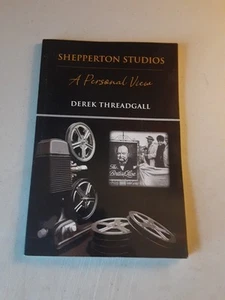SIGNED Shepperton Studios: A Personal View - Derek Threadgall (PB, 2020) VG, UK - Imagen 1 de 5