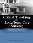 Critical Thinking In Long-Term Care Nursin- 1601461372, Perfect Paperback, Hcpro
