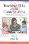 Teaching Ells Across Content Areas  Issues And Strategies Paperback By Li 