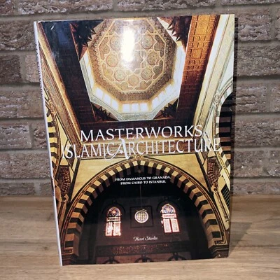 Masterworks Islamic Architecture By Henri Stierlin HB DJ 2005 - Image 1 of 4